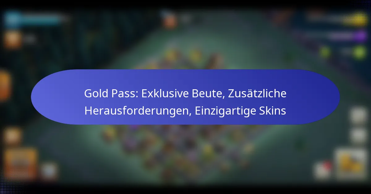 Read more about the article Gold Pass: Exklusive Beute, Zusätzliche Herausforderungen, Einzigartige Skins