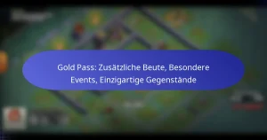 Read more about the article Gold Pass: Zusätzliche Beute, Besondere Events, Einzigartige Gegenstände