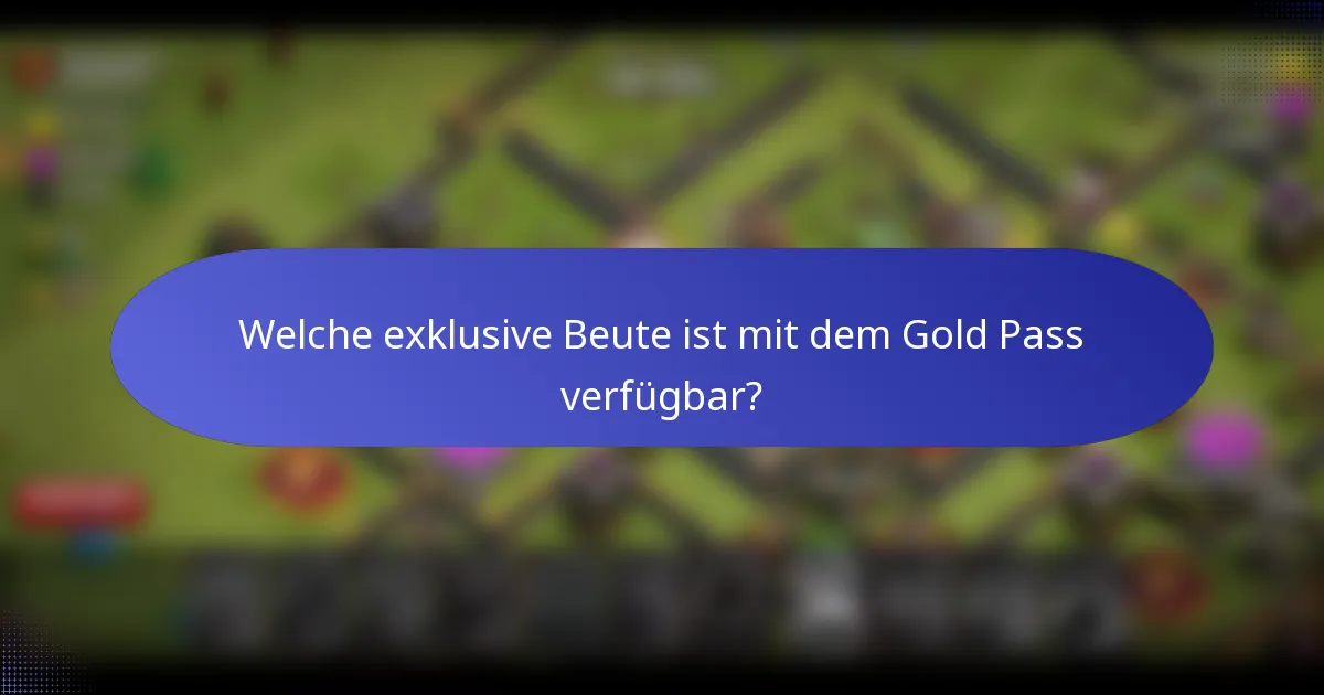 Welche exklusive Beute ist mit dem Gold Pass verfügbar?