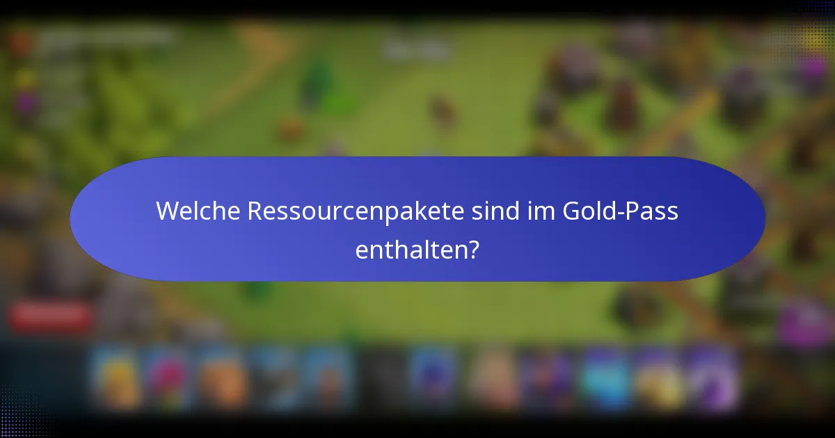 Welche Ressourcenpakete sind im Gold-Pass enthalten?