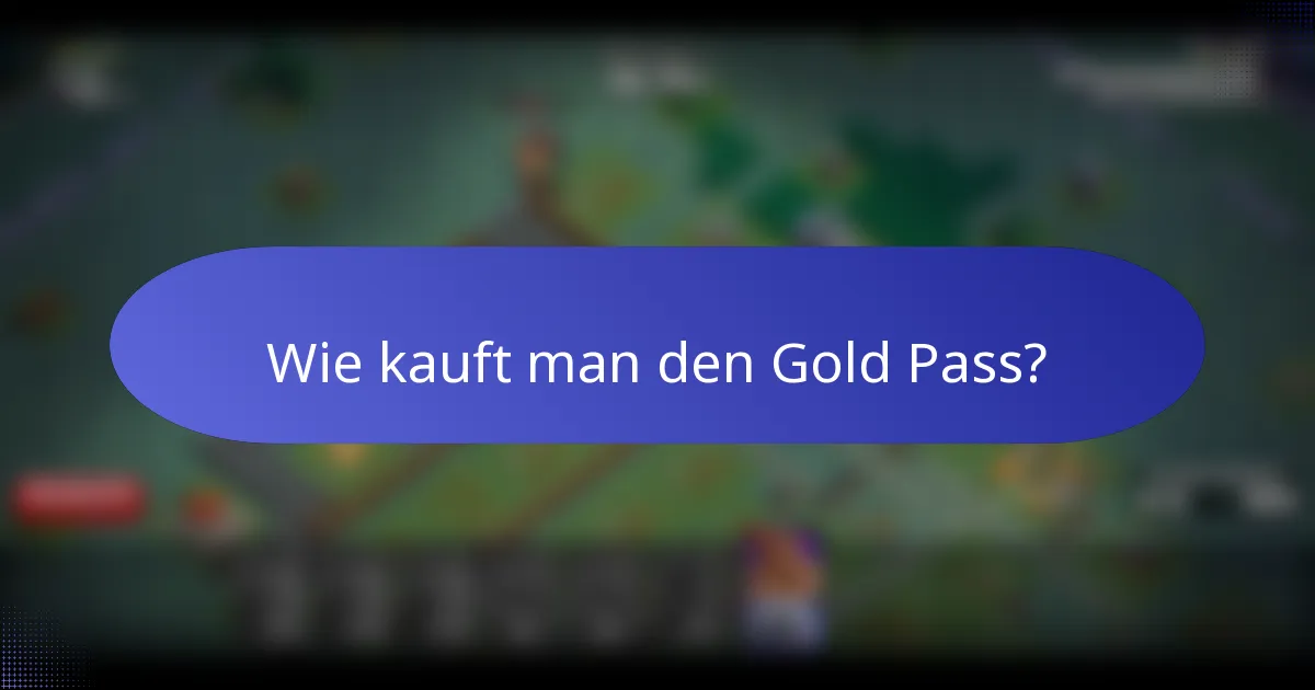Wie kauft man den Gold Pass?
